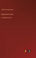 Sigismund Forster: in Großdruckschrift (German Edition) 3368377256 Book Cover