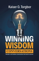 Winning Wisdom Conversations: Valuable and timeless conversation that lead to success 199848288X Book Cover