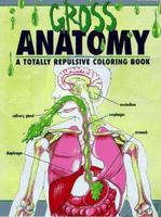 The Gross Anatomy, an Off-Color Coloring Book 0679881875 Book Cover