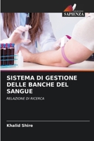 Sistema Di Gestione Delle Banche del Sangue (Italian Edition) 6209804535 Book Cover