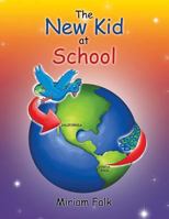 The New Kid at School 1645521524 Book Cover