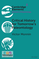 Critical History for Tomorrow's Paleontology (Elements of Paleontology) 100977137X Book Cover