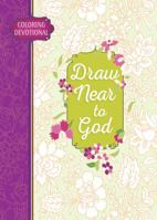 Draw Near to God: Coloring Devotional 1424549841 Book Cover