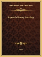 Raphael's Horary Astrology 1162594071 Book Cover