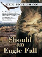 Should an Eagle Fall 1594148651 Book Cover