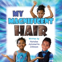 My Magnificent Hair 1926926706 Book Cover