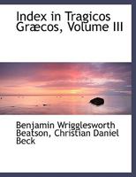 Index in Tragicos GrAbcos, Volume III 035389883X Book Cover