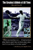 The Greatest Athlete of All Time 1410738949 Book Cover