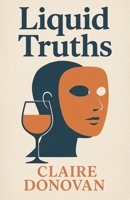 Liquid Truths B0FTC3P3MK Book Cover
