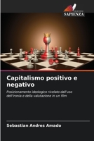 Capitalismo positivo e negativo: Posizionamento ideologico rivelato dall'uso dell'ironia e della valutazione in un film 6205698269 Book Cover