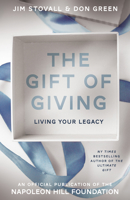 The Gift of Giving: Living Your Legacy 1640951997 Book Cover