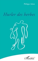 Hurler des herbes (Poésie(s)) (French Edition) 2343205426 Book Cover