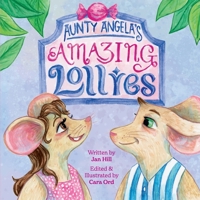 Aunty Angela's Amazing Lollies 0645501638 Book Cover