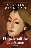 Hijo Del Tallador de Máscaras (Novela) / the Mask Carver's Son (a Novel) 6073924143 Book Cover