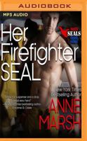 Her Firefighter SEAL 1516917359 Book Cover