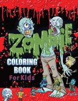 Zombie Coloring Book For Kids B08L9TSPYT Book Cover
