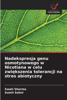 Nadekspresja genu osmotynowego w Nicotiana w celu zwiekszenia tolerancji na stres abiotyczny (Polish Edition) 6208955505 Book Cover
