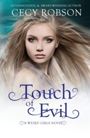 Touch of Evil: A Weird Girls Novel 1947330365 Book Cover