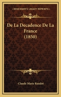 de La Da(c)Cadence de La France. Edition 4 2011774446 Book Cover