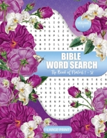 Bible Word Search: The Book of Psalms 1 - 52: 52 Large Print Puzzles B08BQLWKQP Book Cover