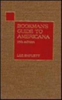 Bookman's Guide to Americana: 10th Ed. (Bookman's Guide to Americana) 0810824647 Book Cover