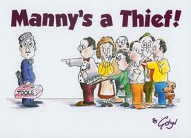 Manny's a Thief! 0899064140 Book Cover