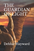 The Guardian of Light 1080898271 Book Cover