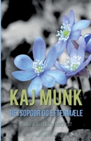 Kaj Munk. Retsopgør og eftermæle 871188827X Book Cover
