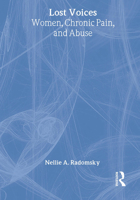 Lost Voices: Women, Chronic Pain, and Abuse 156023864X Book Cover