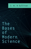 The Bases of Modern Science 152870584X Book Cover