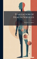 Evaluation of Health Services 102506982X Book Cover