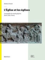 L'Eglise Et Les Eglises: Iconographie Du Monde Gregorien (Rome, Italie, France) (French Edition) 2503606393 Book Cover