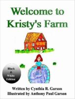 Welcome to Kristy's Farm: Book I 1847283217 Book Cover