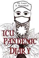 ICU Pandemic Diary 1800747772 Book Cover