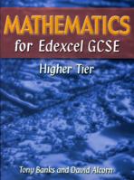 Mathematics for Edexcel GCSE Higher Tier 1902796284 Book Cover