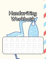 Handwriting Workbook: Handwriting Practice With Easy Peasy Alphabet Combine Both Tracing & Writing B096LS2PMP Book Cover