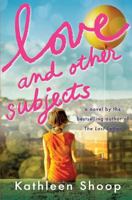 Love and Other Subjects 0615724965 Book Cover