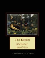The Dream : Rousseau Cross Stitch Pattern 1726488977 Book Cover
