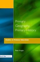 Primary Geography Primary History (Studies in Primary Education) 1853462071 Book Cover