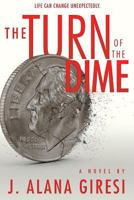 The Turn of the Dime 1523337028 Book Cover