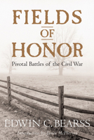 Fields of Honor: Pivotal Battles of the Civil War 1435124561 Book Cover