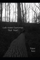 Code Name: Operation Red Pearl B09SBZ46GJ Book Cover