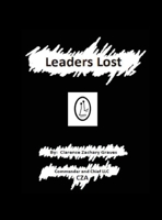 Leaders Lost: My Autobiographical Whistleblower Story B0CNV32X35 Book Cover
