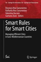 Smart Rules for Smart Cities: Managing Efficient Cities in Euro-Mediterranean Countries 3319064215 Book Cover