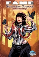 Fame: Koyoharu Gotouge: Creator of Demon Slayer 1968566139 Book Cover