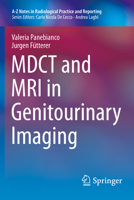 Mdct and MRI in Genitourinary Imaging 8847057043 Book Cover