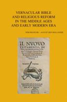 Vernacular Bible and Religious Reform in the Middle Ages and Early Modern Era 904293431X Book Cover