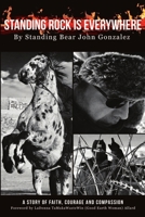 Standing Rock Is Everywhere 1387914529 Book Cover