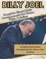 Billy Joel, The Ultimate Piano, Voice & Guitar Songbook: Complete Sheet Music Arrangements for Piano, Voice & Guitar B0DQSPG8V8 Book Cover