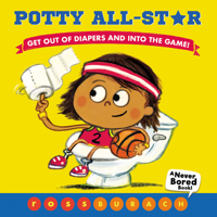 Potty All-Star (A Never Bored Book!) 1338289330 Book Cover